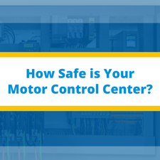 How Safe is Your Motor Control Center-.png